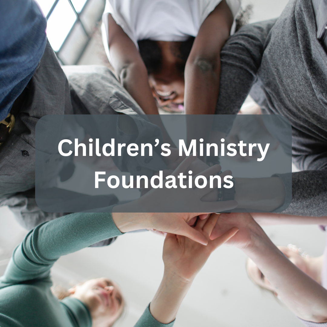 Children's Ministry Foundations